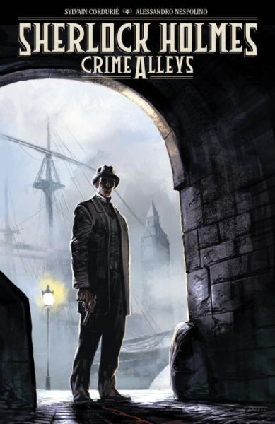 Cover for Sylvain Cordurie · Sherlock Holmes: Crime Alleys (Hardcover Book) (2016)