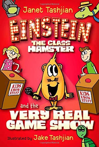 Cover for Janet Tashjian · Einstein the Class Hamster and the Very Real Game Show (Einstein the Class Hamster Series) (Gebundenes Buch) (2014)