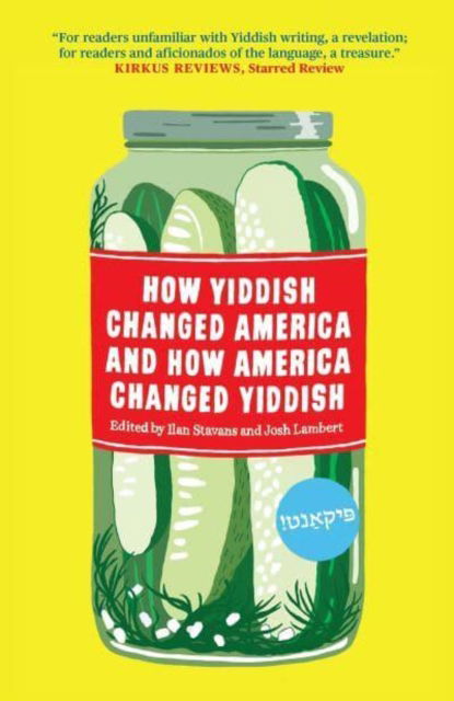 Cover for How Yiddish Changed America and How America Changed Yiddish (Paperback Book) (2023)