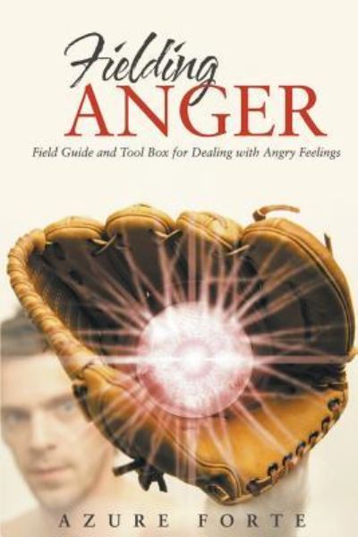 Cover for Azure Forte · Fielding Anger (Paperback Book) (2017)