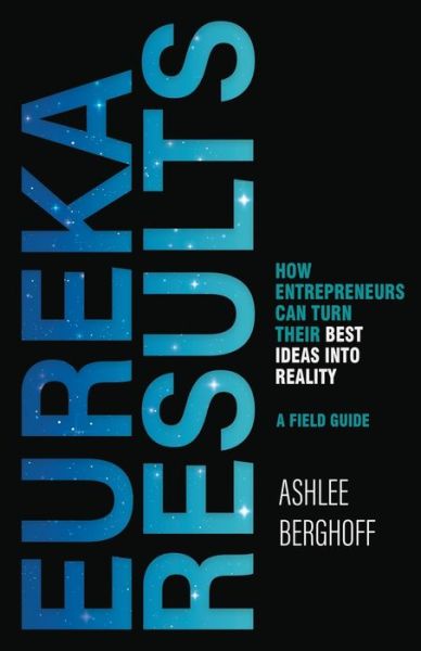 Cover for Ashlee Berghoff · Eureka Results (Paperback Book) (2021)