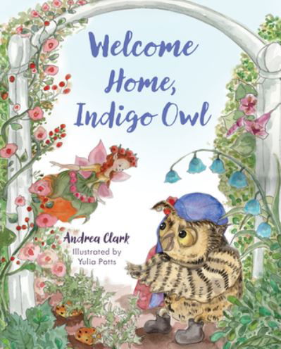 Andrea Clark · Welcome Home, Indigo Owl (Book) (2024)