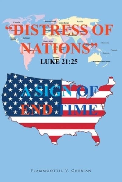 Cover for Plammoottil V. Cherian · Distress of Nations, a Sign of End Time (Book) (2022)