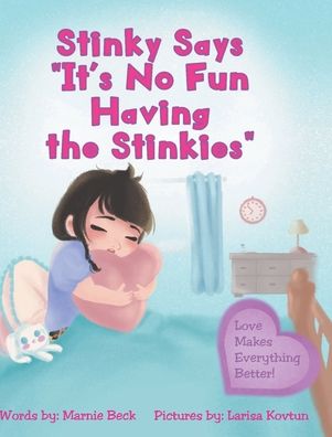 Cover for Marnie Beck · Stinky Says It's No Fun Having the Stinkies (Hardcover Book) (2021)