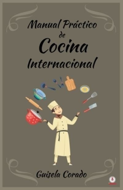 Cover for Guisela Corado · Manual practico de cocina internacional (Pocketbok) (2020)