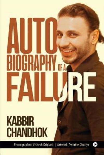 Cover for Kabbir Chandhok · Autobiography of a Failure (Paperback Book) (2018)