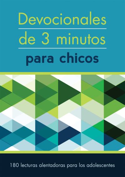 Cover for Compiled by Compiled by Barbour Staff · Devocionales de 3 Minutos para Chicos 180 Lecturas Alentadoras para Adolescentes (Book) (2021)