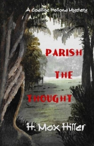 Cover for H Max Hiller · Parish the Thought (Paperback Book) (2020)