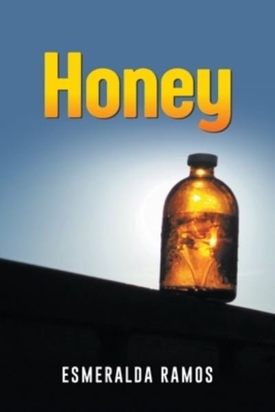 Cover for Esmeralda Ramos · Honey (Paperback Book) (2020)