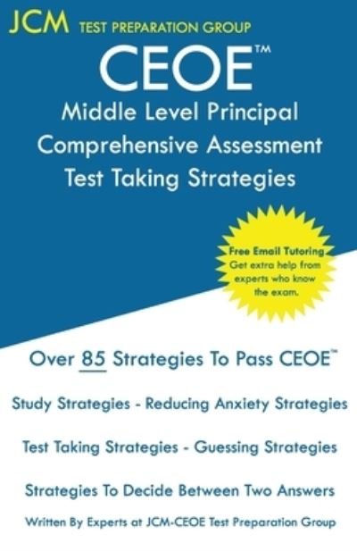 Cover for Jcm-Ceoe Test Preparation Group · CEOE Middle Level Principal Comprehensive Assessment - Test Taking Strategies (Paperback Book) (2019)