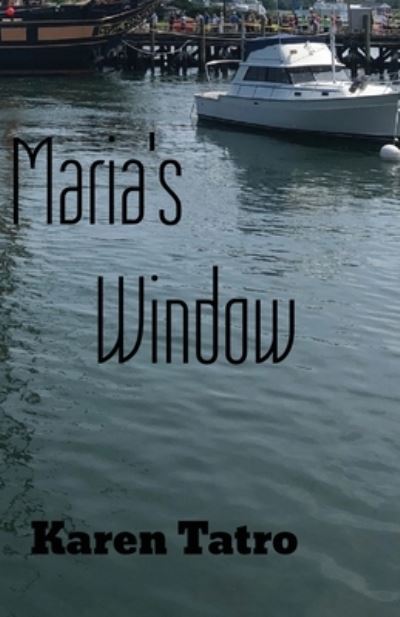 Cover for Karen Tatro · Maria's Window (Paperback Book) (2021)