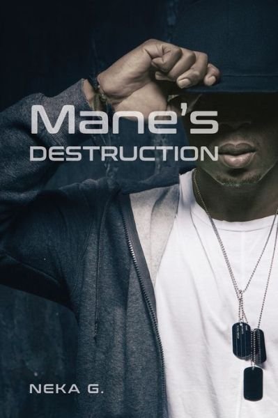 Cover for Neka G · Mane's Destruction (Paperback Bog) (2021)
