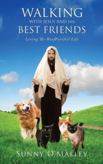 Cover for Sunny O'Malley · Walking with Jesus and His Best Friends (Paperback Book) (2021)