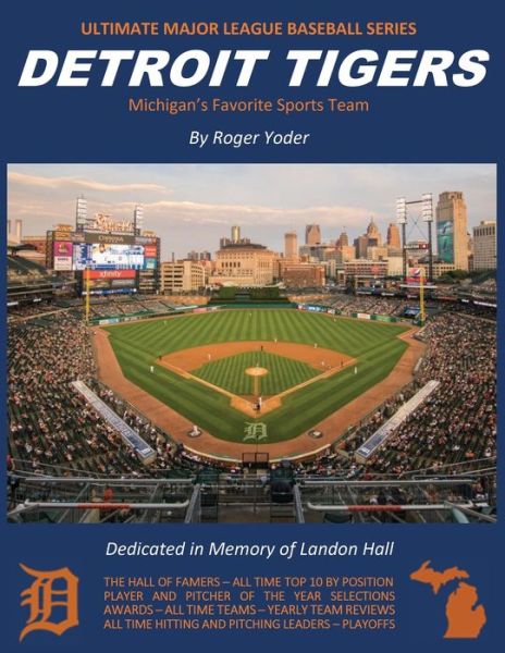 Detroit Tigers - Roger Yoder - Livros - Gatekeeper Press - 9781662915260 - 13 de janeiro de 2022