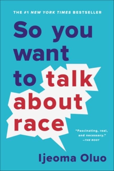 Cover for Ijeoma Oluo · So You Want to Talk about Race (Inbunden Bok) (2019)