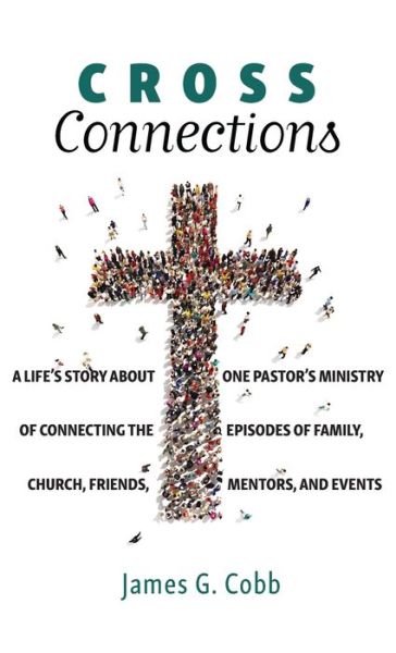 Cover for James G Cobb · Cross Connections (Hardcover Book) (2022)