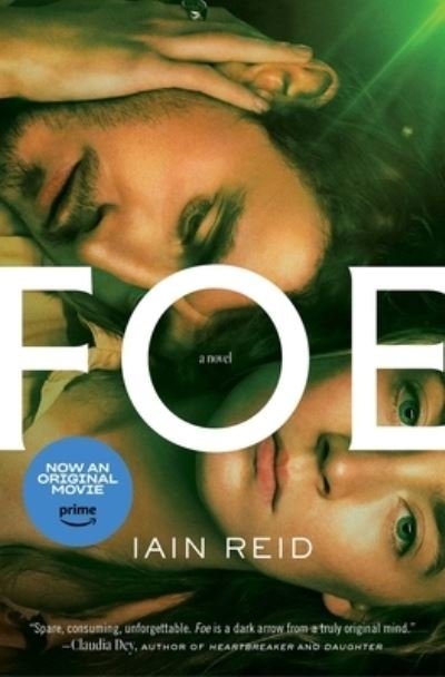 Foe: A Novel - Iain Reid - Kirjat - Gallery/Scout Press - 9781668009260 - tiistai 3. lokakuuta 2023