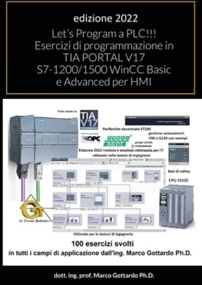 Cover for Lulu Press · Let's Program a PLC!!! Esercizi di programmazione in TIA PORTAL V17 S7-1200/1500 WinCC Basic e Advanced per HMI (Paperback Bog) (2022)