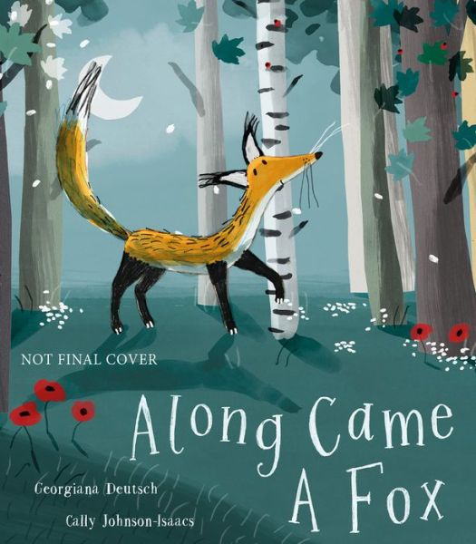 Cover for Georgiana Deutsch · Along Came a Fox (Hardcover Book) (2020)