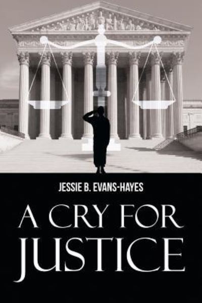 Cover for Jessie B Evans-Hayes · A Cry For Justice (Paperback Book) (2016)