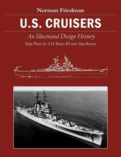 Cover for Norman Friedman · U.S. Cruisers: An Illustrated Design History (Paperback Book) (2020)