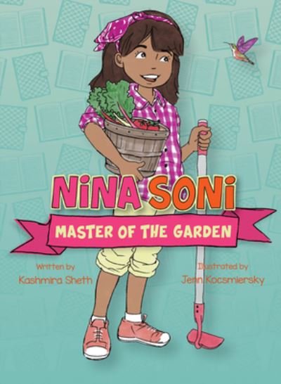 Cover for Kashmira Sheth · Nina Soni, Master of the Garden - Nina Soni (Paperback Book) (2021)