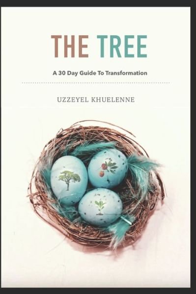 Cover for Uzzeyel Khuelenne · The Tree - A 30 Day Guide To Transformation (Taschenbuch) (2019)
