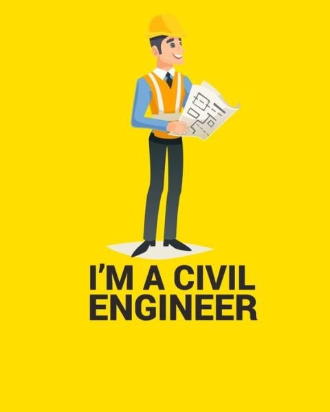 Cover for Civil Press · I'm a Civil Engineer (Paperback Book) (2019)