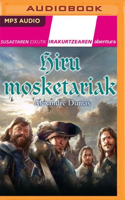 Cover for Alexandre Dumas · Hiru Mosketariak (Narracion En Euskera) (CD) (2020)