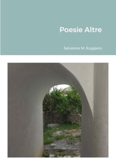 Cover for Salvatore M. Ruggiero · Poesie Altre (Bok) (2021)