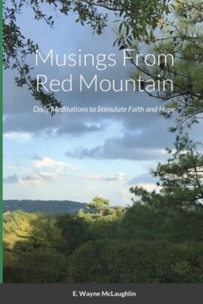 Cover for E Wayne McLaughlin · Musings From Red Mountain (Paperback Book) (2020)