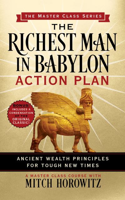 Cover for Mitch Horowitz · The Richest Man in Babylon Action Plan (Master Class Series): Ancient Wealth Principles for Tough New Times (Pocketbok) (2021)