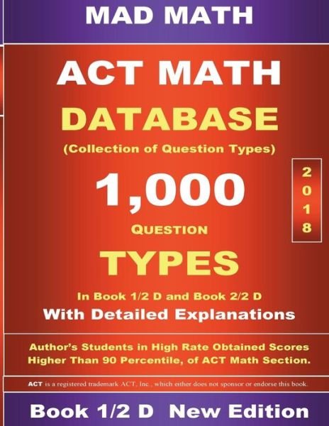2018 ACT Math Database 1-2 D - John Su - Kirjat - Createspace Independent Publishing Platf - 9781723478260 - sunnuntai 22. heinäkuuta 2018