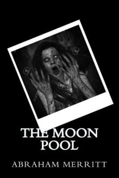 Cover for Abraham Merritt · The Moon Pool (Paperback Book) (2018)