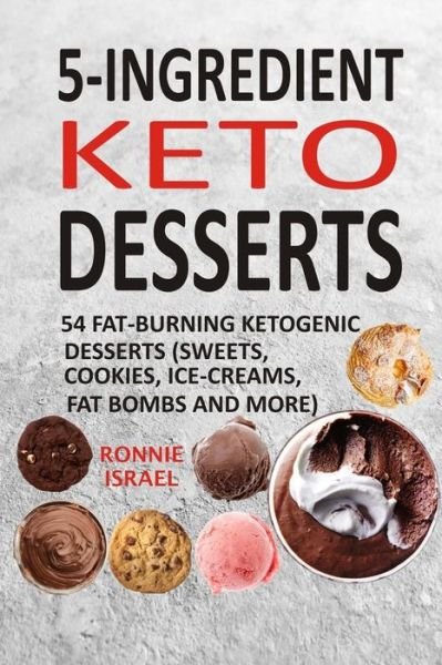 Cover for Ronnie Israel · 5-Ingredient Keto Desserts (Paperback Book) (2018)