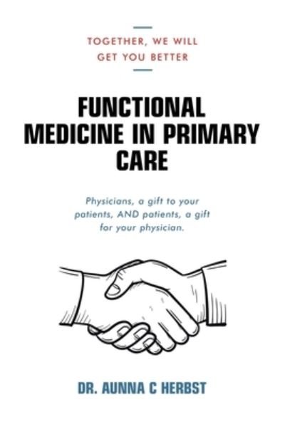 Cover for Aunna C. Herbst · Functional Medicine in Primary Care (Bok) (2020)