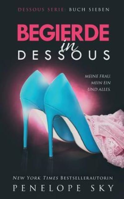 Cover for Penelope Sky · Begierde in Dessous (Paperback Bog) (2018)