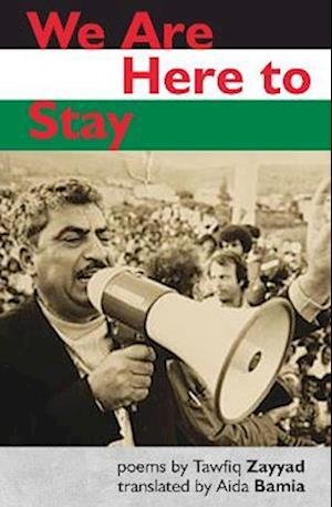 Cover for Tawfiq Zayyad · We Are Here to Stay (Pocketbok) (2023)