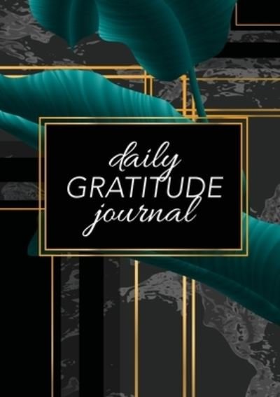Cover for Blank Classic · Daily Gratitude Journal: (Green Leaves with Black and Gold Background) A 52-Week Guide to Becoming Grateful (Pocketbok) (2021)