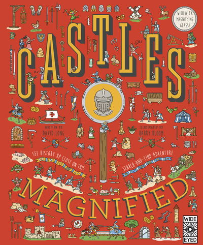 Castles Magnified: With a 3x Magnifying Glass! - Magnified - David Long - Książki - Wide Eyed Editions - 9781786033260 - 15 października 2019