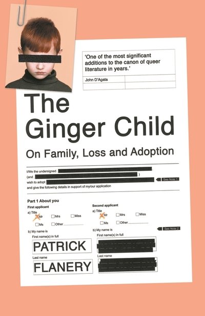 Cover for Patrick Flanery · The Ginger Child: On Family, Loss and Adoption (Taschenbuch) [Main edition] (2020)