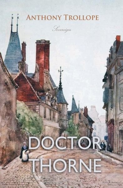 Cover for Anthony Trollope · Doctor Thorne (Pocketbok) (2018)