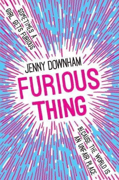 Cover for Jenny Downham · Furious Thing (Paperback Book) (2021)