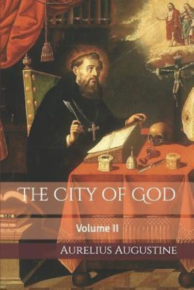 Cover for Aurelius Augustine · The City of God (Paperback Book) (2018)