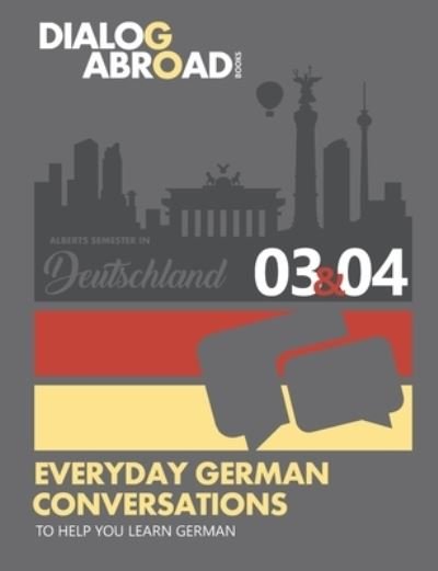 Cover for Dialog Abroad Books · Everyday German Conversations to Help You Learn German - Week 3/Week 4 (Taschenbuch) (2018)