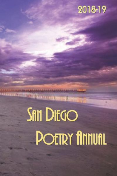 Cover for San Diego Entertainment + Arts Guild · San Diego Poetry Annual 2018-19 (Paperback Book) (2019)