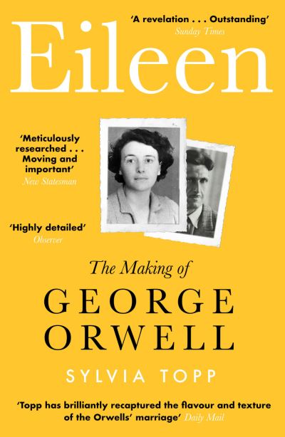 Cover for Sylvia Topp · Eileen: The Making of George Orwell (Paperback Book) (2021)