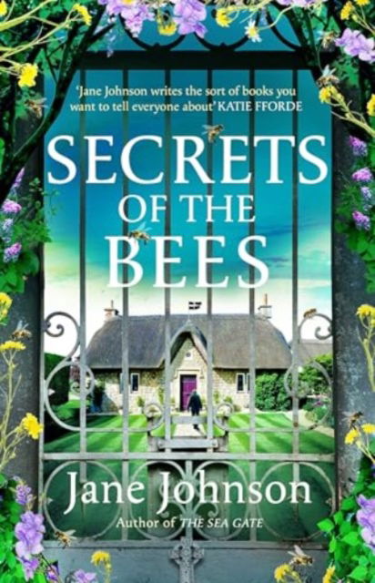 Cover for Jane Johnson · Secrets of the Bees: A sumptuous Cornish tale packed with heart, relationships and mysteries from the past (Hardcover Book) (2025)