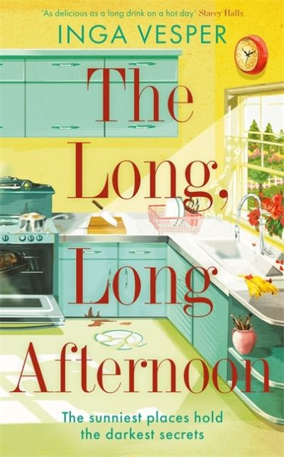 Cover for Inga Vesper · The Long, Long Afternoon: The captivating mystery for fans of Small Pleasures and Mad Men (Hardcover Book) (2021)