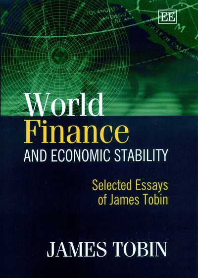 Cover for James Tobin · World Finance and Economic Stability: Selected Essays of James Tobin (Hardcover Book) (2003)